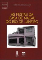 Vol. XXXVIII - As Festas da Casa de Macau do Rio de Janeiro7